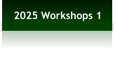 2025 Workshops 1