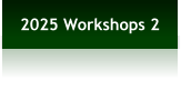 2025 Workshops 2